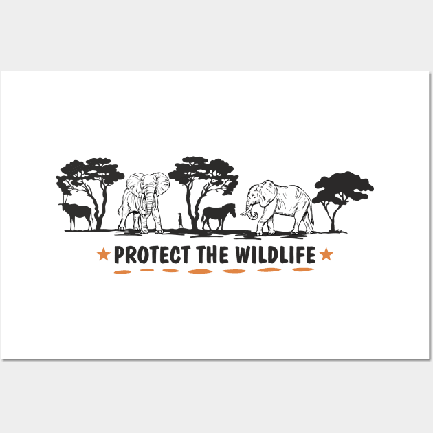 Protect The Wildlife African Animal Wall Art by FloraLi